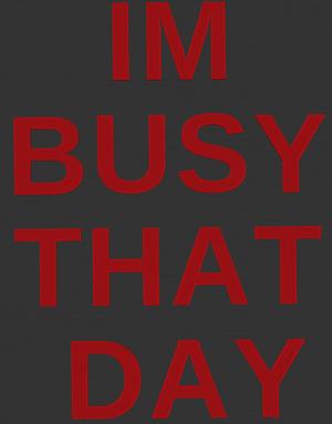 BUSY THAT DAY
