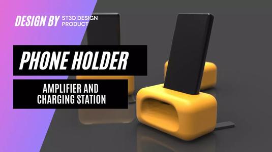 Phone Holder with Amplifier and Charging station
