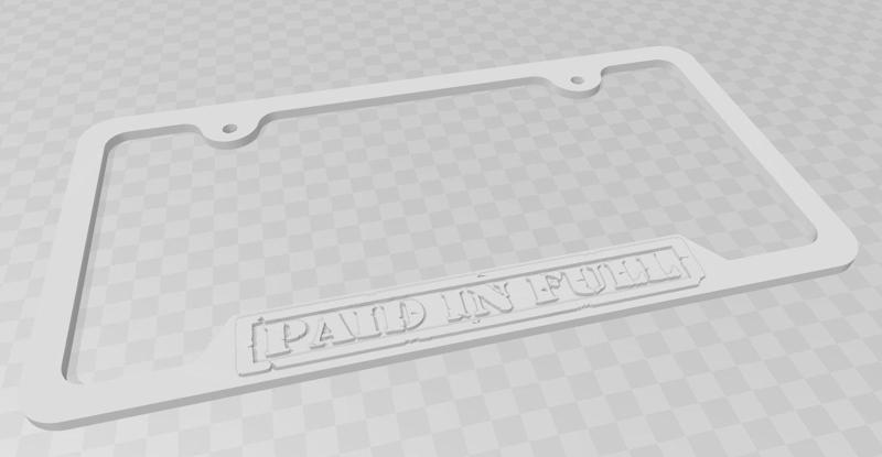 Paid in Full License Plate Frame