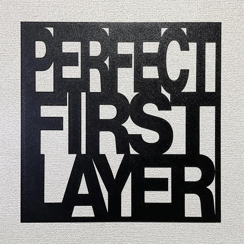 Perfect First Layer