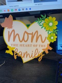 Mom Heart of the Family sign