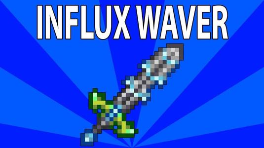 Influx Waver
