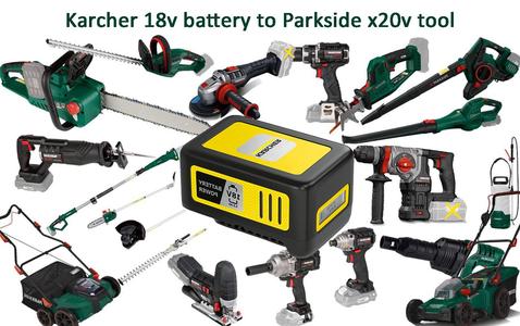 Karcher 18v battery to Parkside X20v tool
