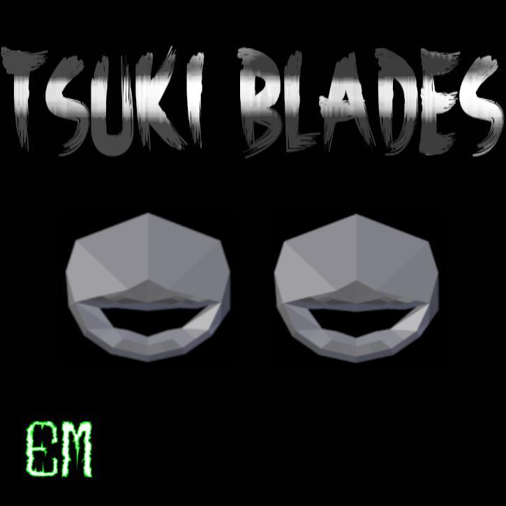 Tsuki Blades