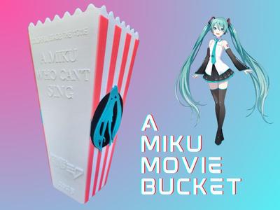 A Miku Movie Bucket