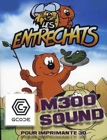 Cartoon - Les EntreChats on 3D printer - M300 sound - Gcode