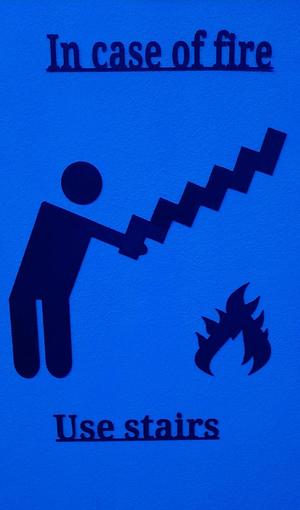 Wallart: In case of fire use stairs