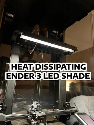 Heat dissipating LED shade for ENDER 3 S1 PRO