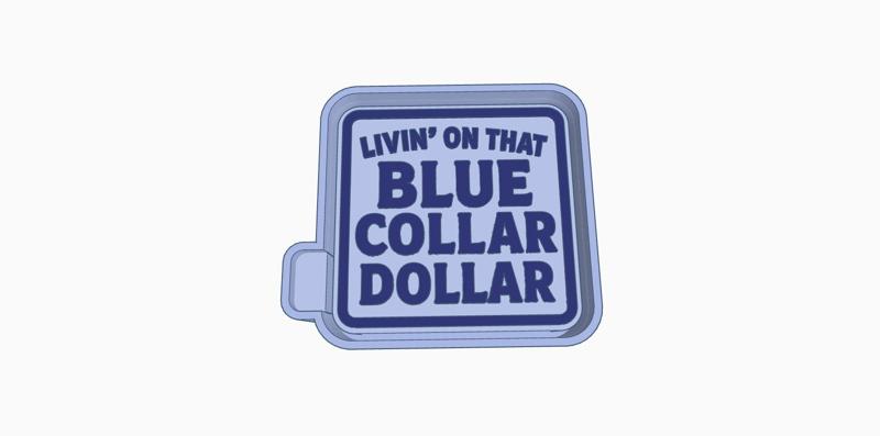 blue collar dollar freshie mold housing stl