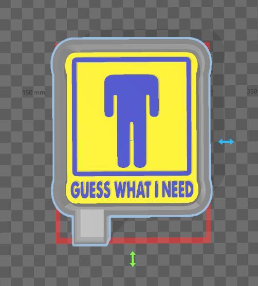 Guess What I Need Freshie Mold