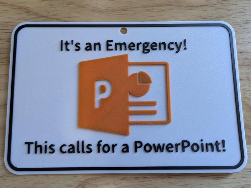 It's an Emergency! This calls for a PowerPoint!