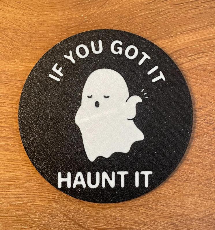 Funny Ghost Coaster / Got it / Haunt it / Coffee
