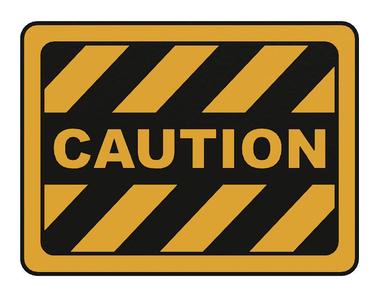 SIGN - CAUTION