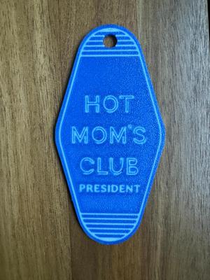 Hot Mom's Club President