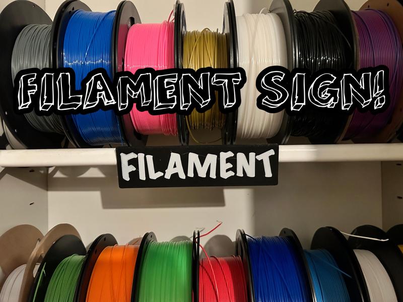 FILAMENT Sign