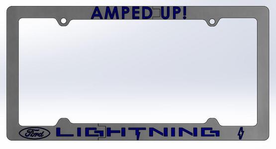 "Amped Up!" Ford Lightning License Plate Frame