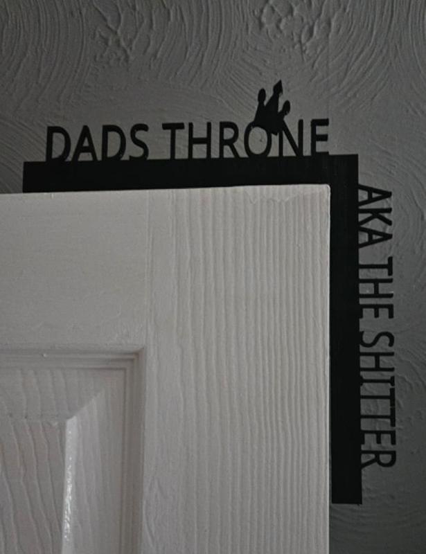 Dads Throne Room toilet door corner sign