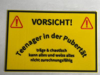 Sign "Caution Teenager in Puberty"