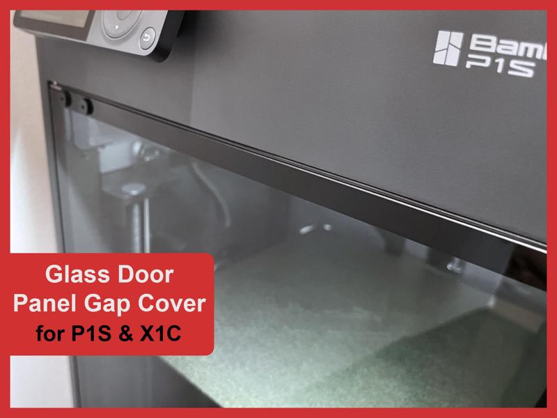 Glass Door Top Panel Gap Cover for P1S & X1C