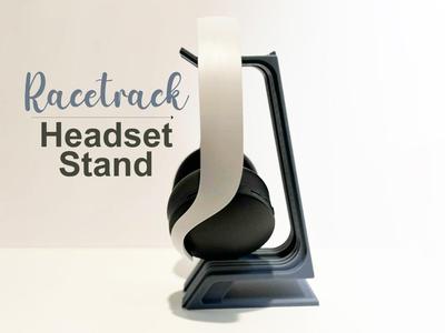 Racetrack headset stand
