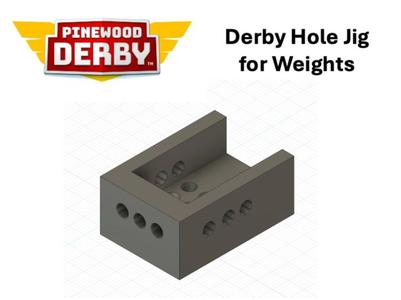 Pinewood Derby Hole Jig for Weights