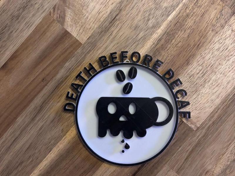 Death Before Decaf wall decoration/coaster NO AMS