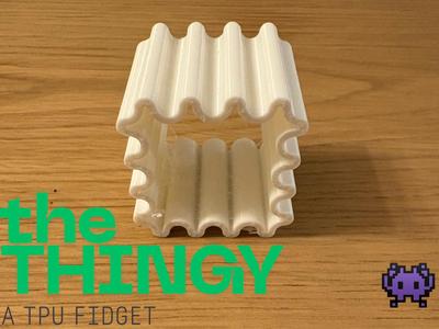 The THINGY | a TPU fidget