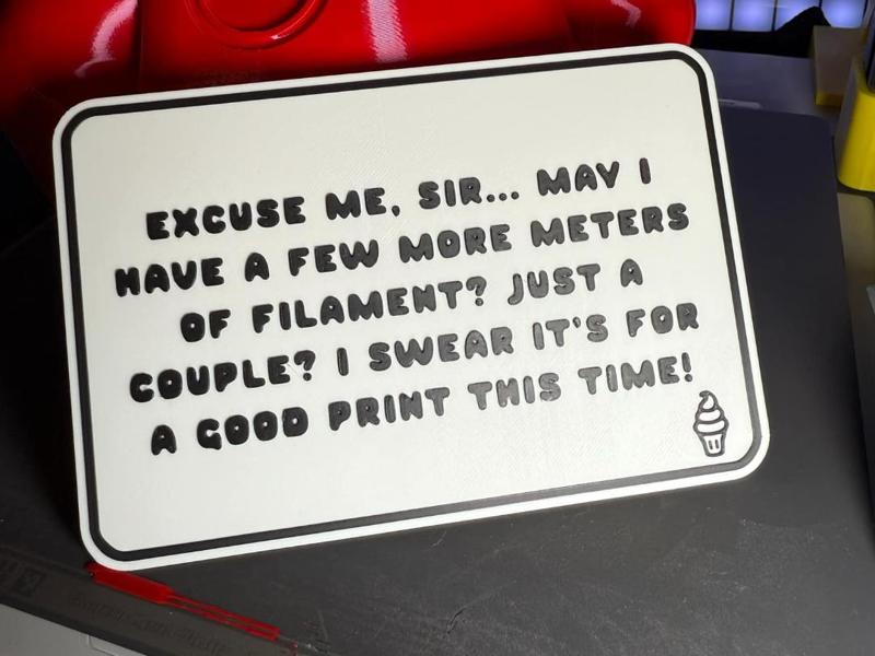 Excuse me, sir may I have a few more meters Sign