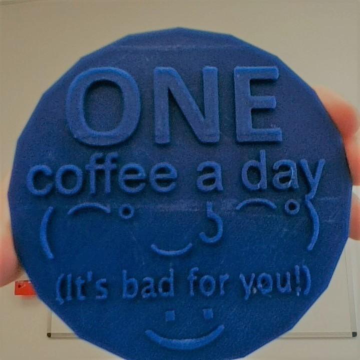One Coffee a Day Coaster