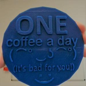 One Coffee a Day Coaster