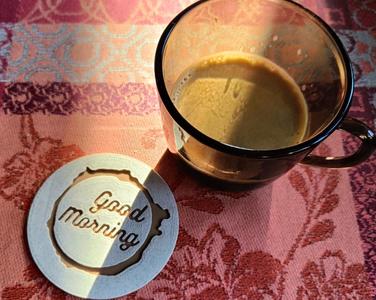 Good morning Coffee Coaster