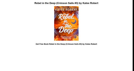 Get Free Book Rebel in the Deep (Crimson Sails #3) by Katee Robert