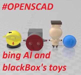 Bing Chat Aİ and Blackbox Aİ's Openscad toys 1