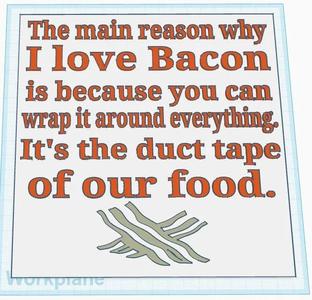 Why I Love Bacon Sign   