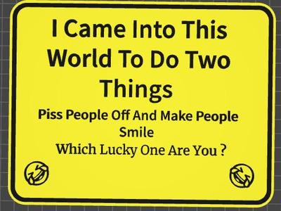 funny sign came into the world