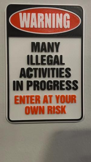 Warning Illegal Activities in Progress