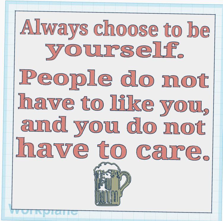 Always Be Yourself Sign