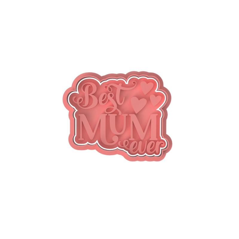 Best Mum Ever Cookie Cutter