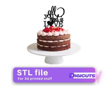 Cake Topper All you need is love STL