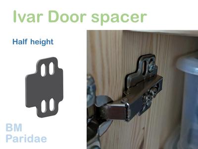 IVAR Door Spacer (Half height)