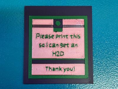 PLEASE PRINT THIS SO I CAN GET AN H2D