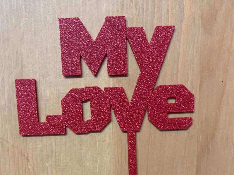 My Love Cake Topper