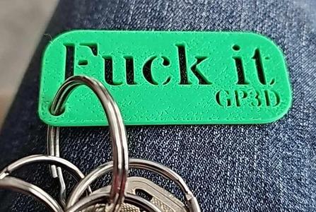 F*ck it keychain