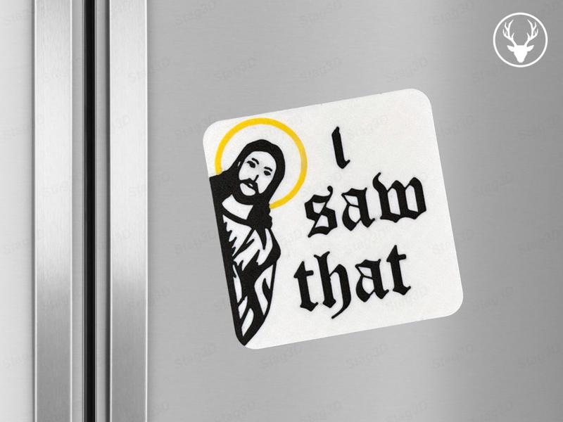 Jesus "I saw that" Magnet