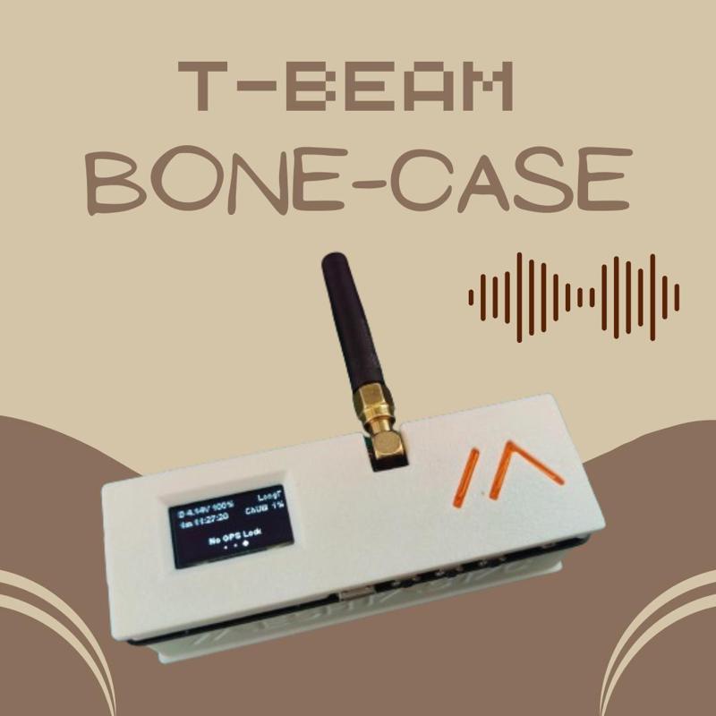 TTGO T-Beam: Bone Case (Meshtastic)