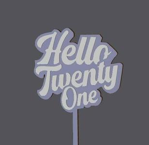 Cake Topper - 21st Birthday - Hello Twenty One2