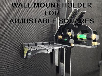 Wall Mount Holder for Adjustable Square