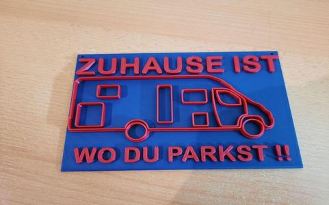 Zuhause ist wo du Parkst Plaque