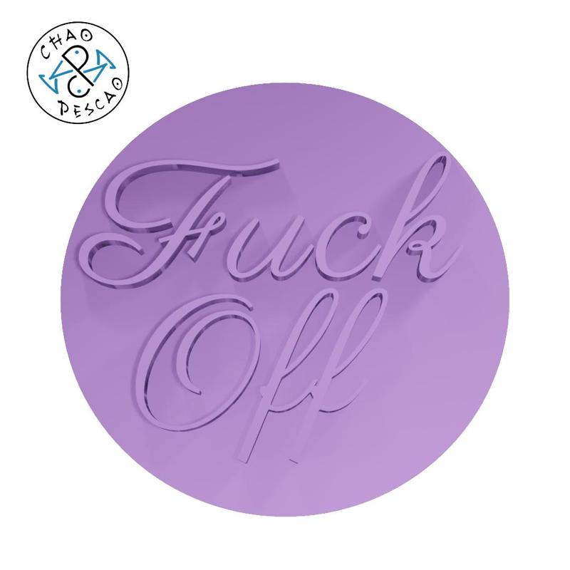 Fuck Off - Stamp Embosser - Cookie - Fondant - Polymer Clay