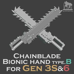 Gen 3S&6 Bionic hands - Chainblade type.B